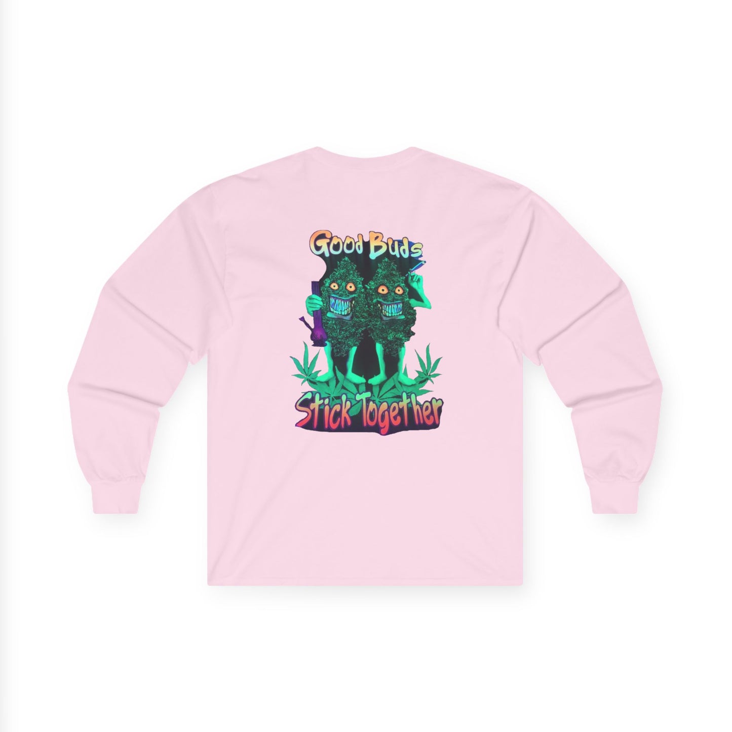 Good Buds Long Sleeve Tee | Unisex Cotton Tee for Friends | Gift for Stoner, 4/20 Celebration, Weed Enthusiast, Graphic Tee