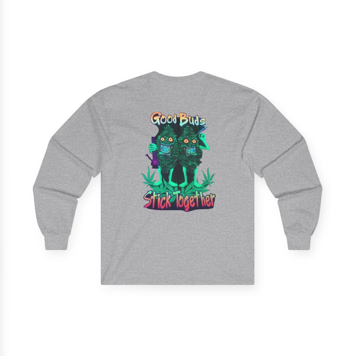 Good Buds Long Sleeve Tee | Unisex Cotton Tee for Friends | Gift for Stoner, 4/20 Celebration, Weed Enthusiast, Graphic Tee