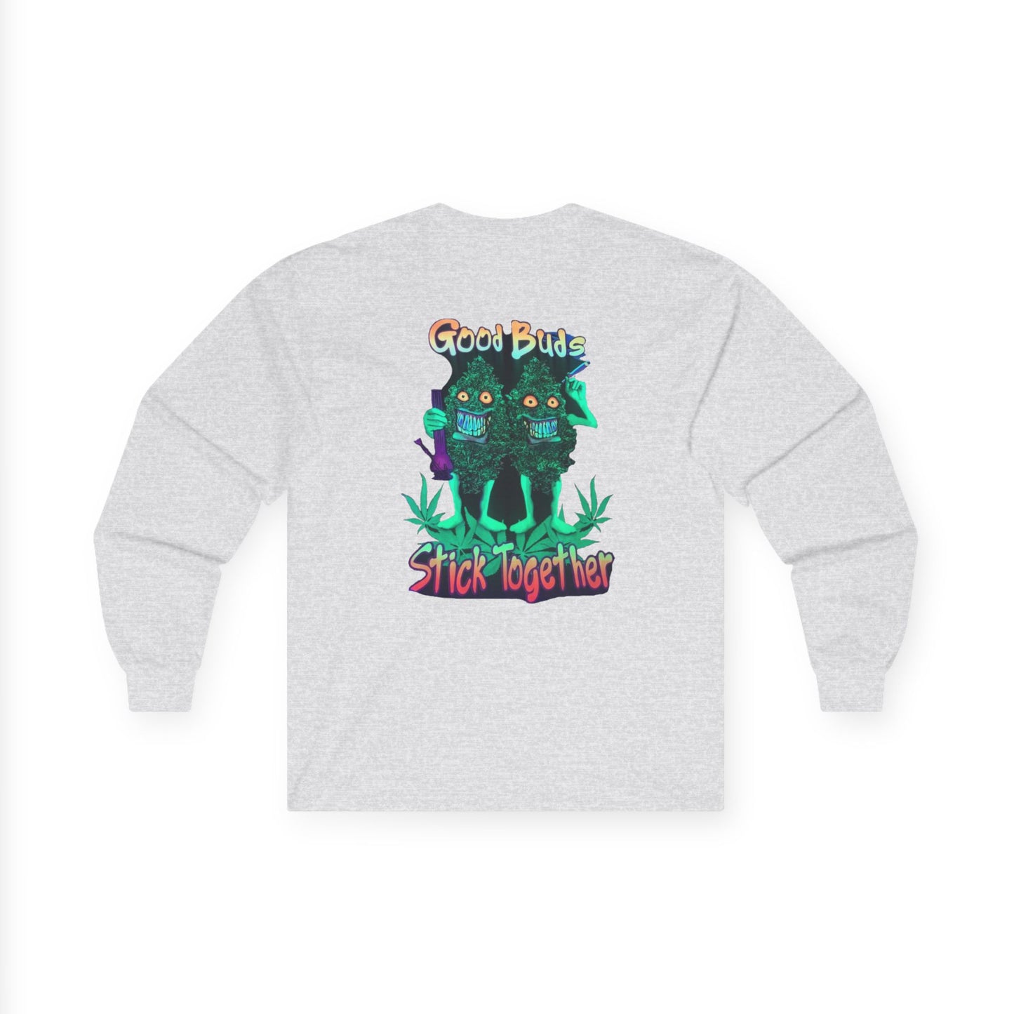 Good Buds Long Sleeve Tee | Unisex Cotton Tee for Friends | Gift for Stoner, 4/20 Celebration, Weed Enthusiast, Graphic Tee