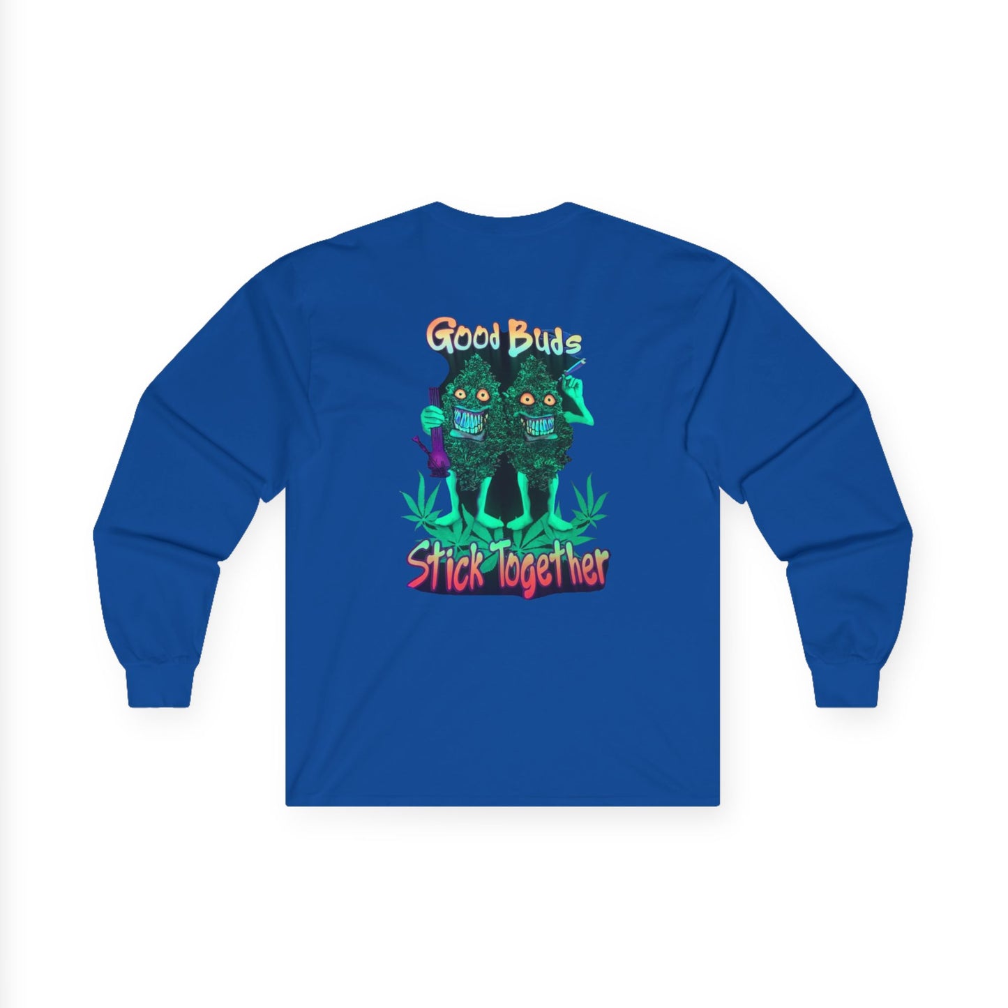 Good Buds Long Sleeve Tee | Unisex Cotton Tee for Friends | Gift for Stoner, 4/20 Celebration, Weed Enthusiast, Graphic Tee