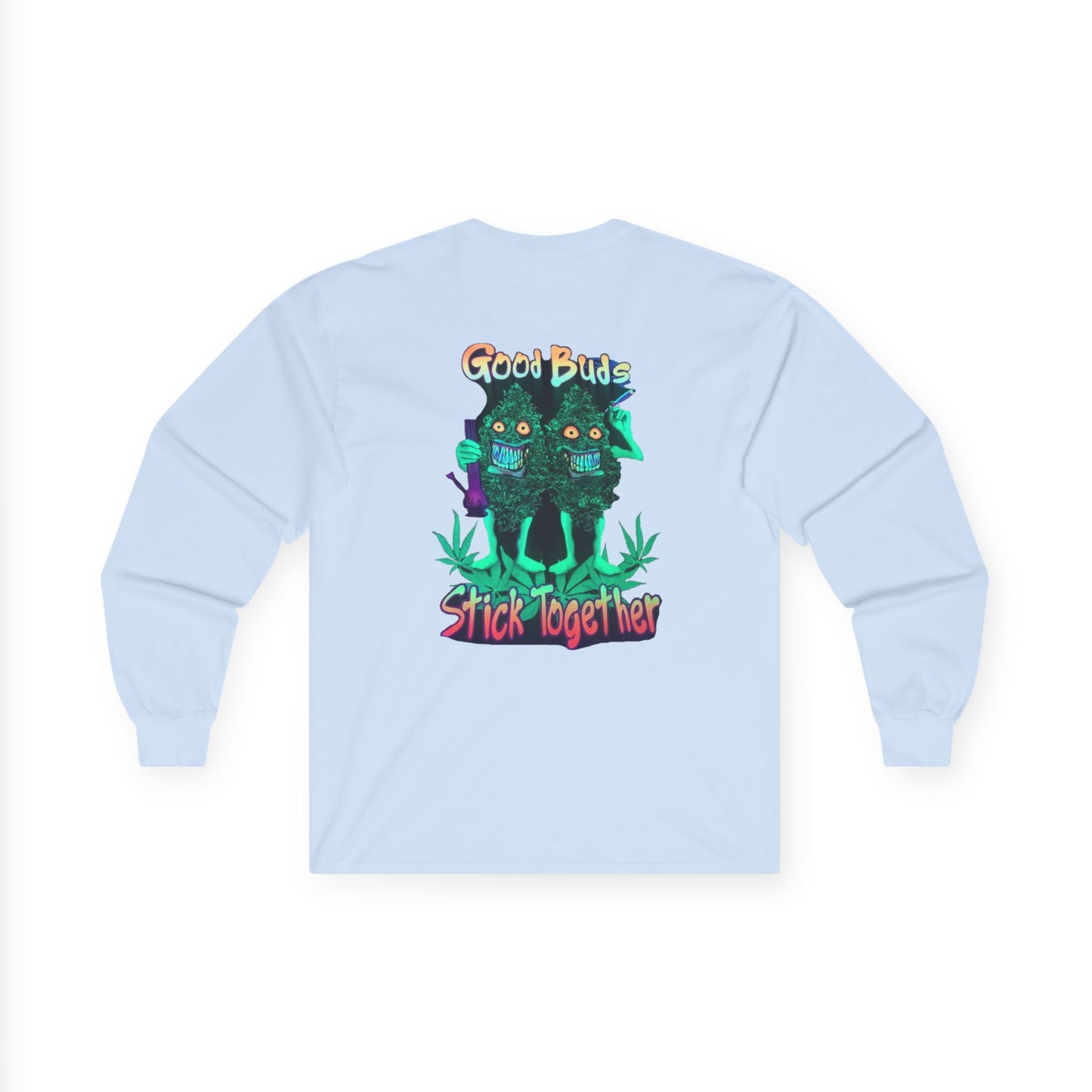 Good Buds Long Sleeve Tee | Unisex Cotton Tee for Friends | Gift for Stoner, 4/20 Celebration, Weed Enthusiast, Graphic Tee